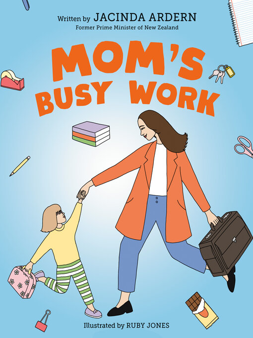 Title details for Mom's Busy Work by Jacinda Ardern - Available